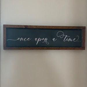 “Once upon a time” sign
